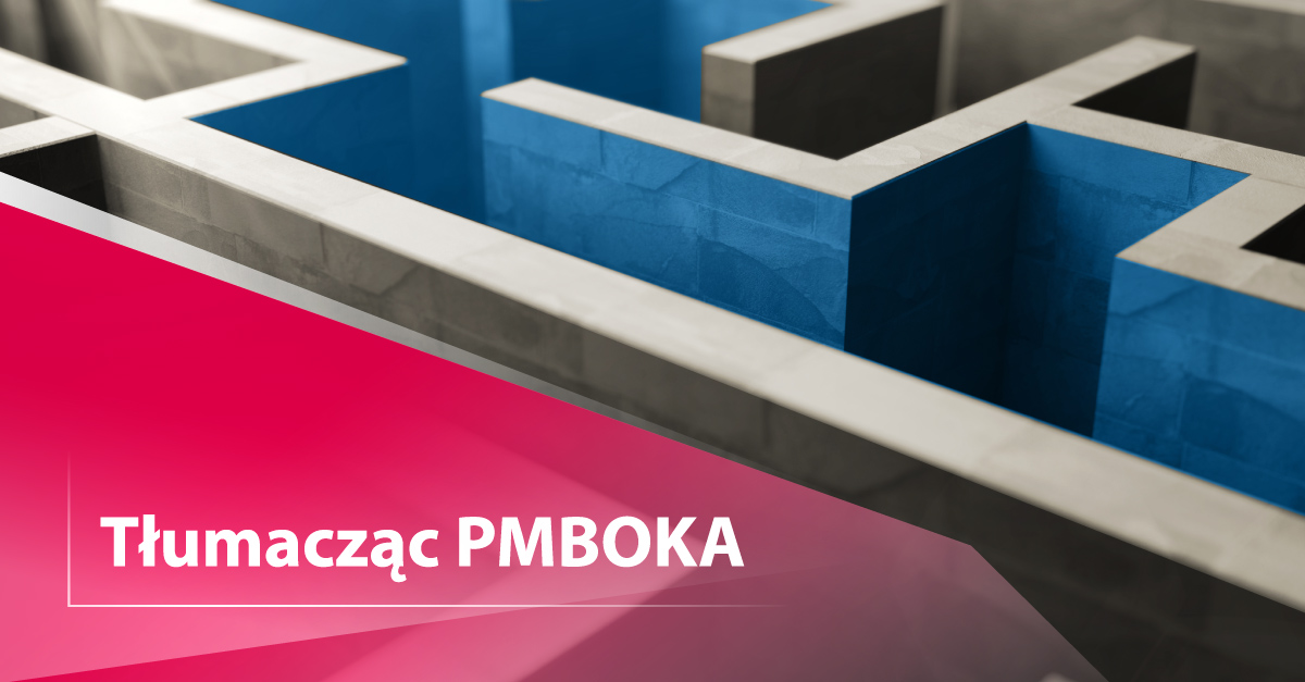 Tłumacząc PMBOKA.